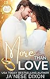 More Than Love by Ja'Nese Dixon