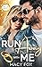 Run Away with Me