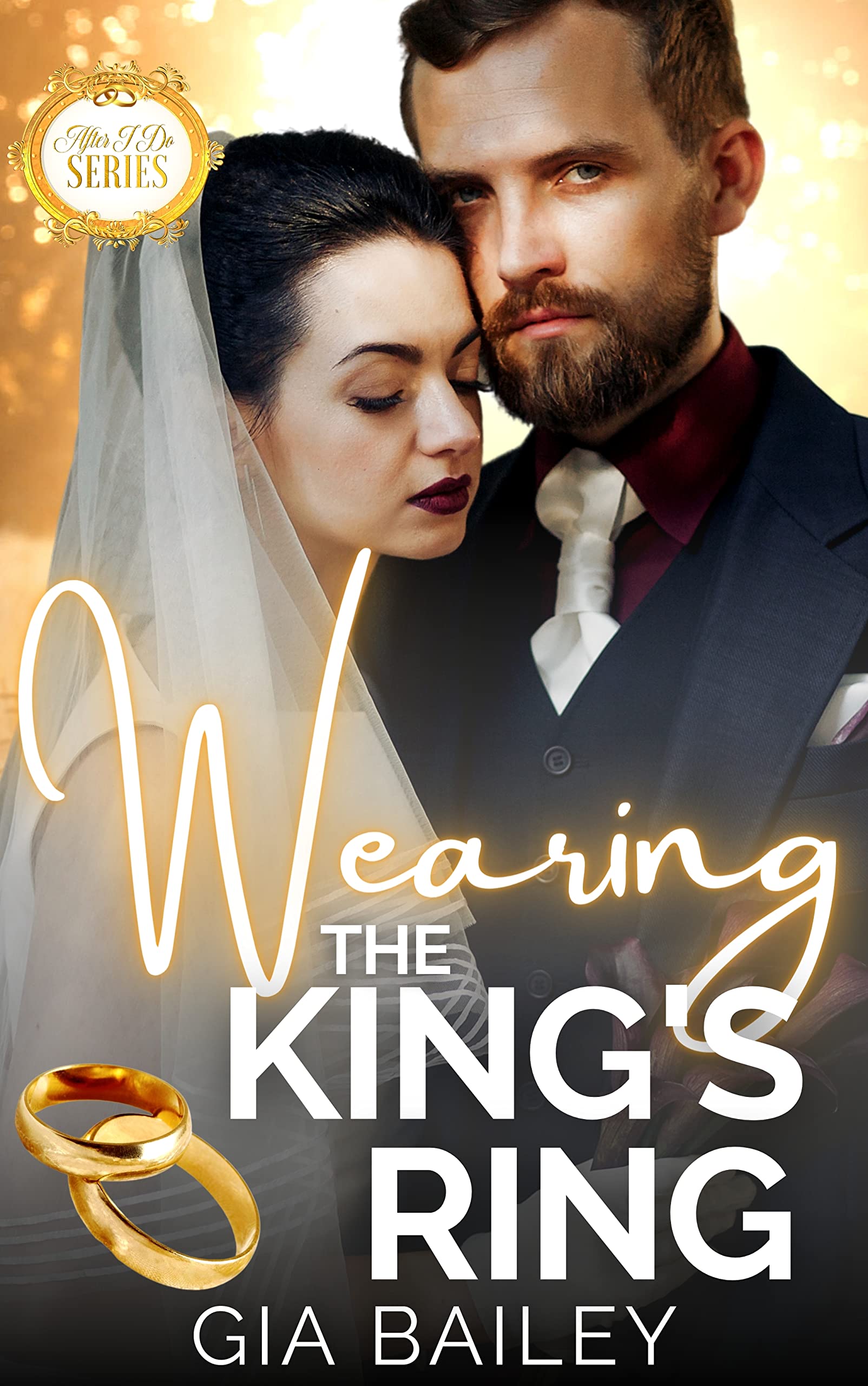 Wearing The King's Ring: After I Do (Kindle Edition)