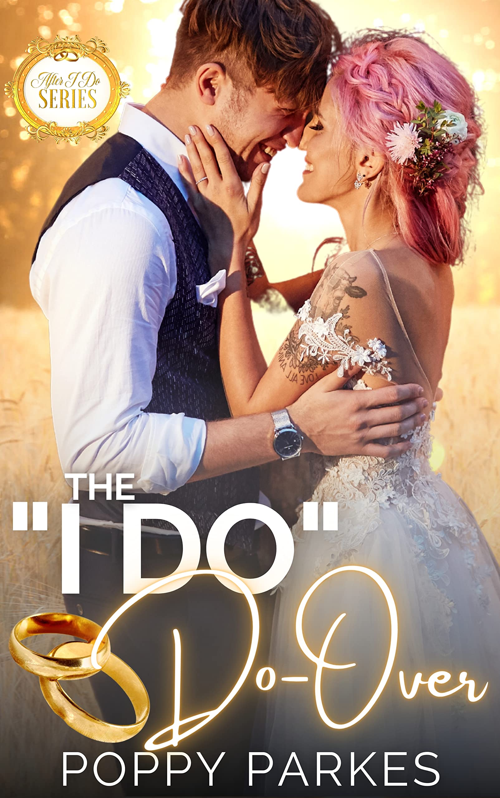 The "I Do" Do-Over: After I Do (Kindle Edition)