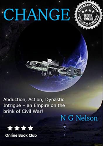 Change: Abduction, Action, Dynastic Intrigue - an Empire on the brink of Civil War!