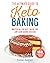 The Ultimate Guide to Keto Baking by Carolyn Ketchum The Ultimate Guide to Keto Baking by Carolyn Ketchum