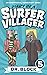 Diary of a Surfer Villager, Book 5 (Diary of a Surfer Villager #5)
