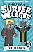 Diary of a Surfer Villager, Book 3 (Diary of a Surfer Villager #3)
