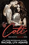 Colt (Desert Sinners MC, #2) Colt (Desert Sinners MC, #2)