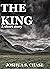 The King: A short Story