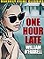 One Hour Late by William O'Farrell