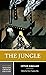 The Jungle: An Authoritative Text, Contexts and Backgrounds, Upton Sinclair and Literary Progressivism (Norton Critical Editions)