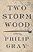 Two Storm Wood