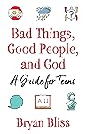 Bad Things, Good ...