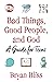 Bad Things, Good People, and God by Bryan Bliss