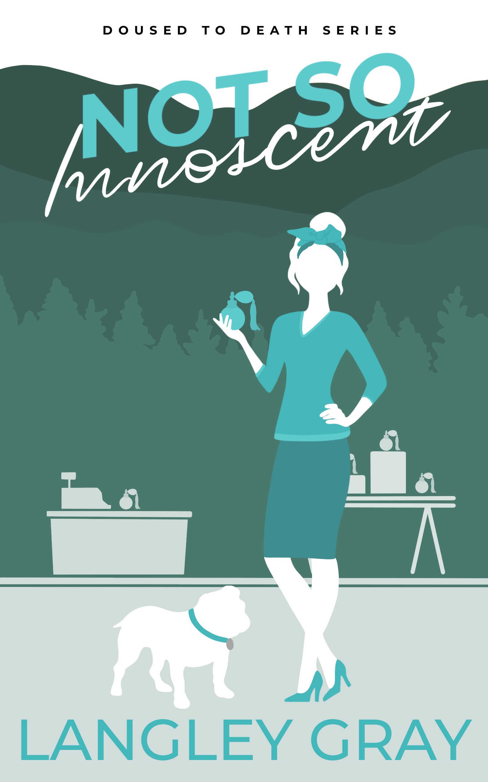 Not So InnoScent (Doused to Death Cozy Mystery #3)