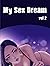 My Sex Dream Vol 2