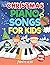 Christmas Piano Songs for Kids by Monty Webb