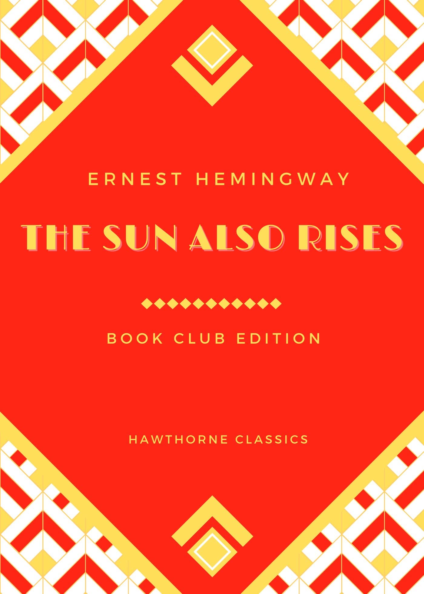 The Sun Also Rises