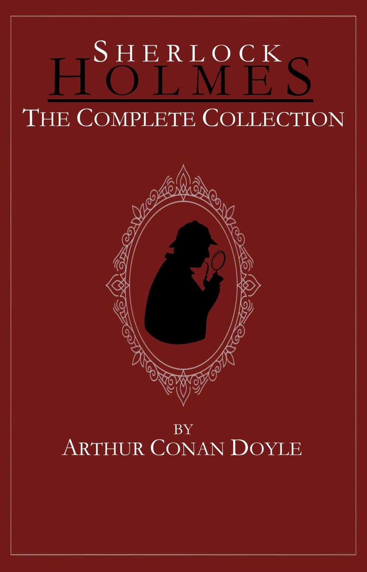 The Complete Sherlock Holmes :