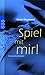 Spiel mit mir!
