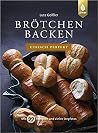 Brötchen backen - einfach perfekt Brötchen backen - einfach perfekt