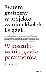 System graficzny w projektowaniu okładek książek. W poszukiwa... by Rosa Llop