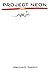 Project Neon by Jonathan K. Crockett