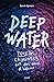 Deep Water by Sarah   Epstein