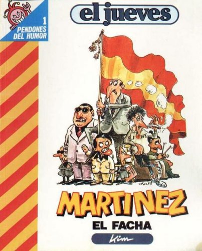 Martínez el facha (Pendones del humor, #1)