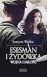 Esesman i Żydówka by Justyna Wydra