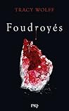 Foudroyés by Tracy Wolff
