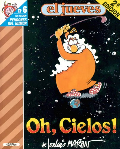 Oh, Cielos! (Pendones del humor, #6)