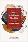 The Church Revitalization Checklist: A Hopeful and Practical Guide for Leading Your Congregation to a Brighter Tomorrow (Church Answers Resources)