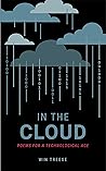 In The Cloud: Poems for a Technological Age Book cover for In The Cloud: Poems for a Technological Age
