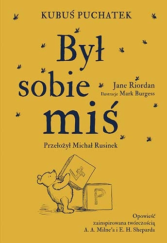 Kubuś Puchatek. Był sobie Miś