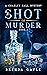 A Shot of Murder by Brenda Gayle