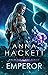 Emperor (Galactic Kings #2) by Anna Hackett
