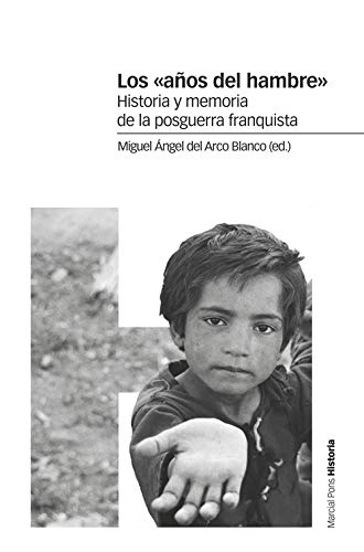 Los «años del hambre»: Historia y memoria de la posguerra franquista (Paperback)