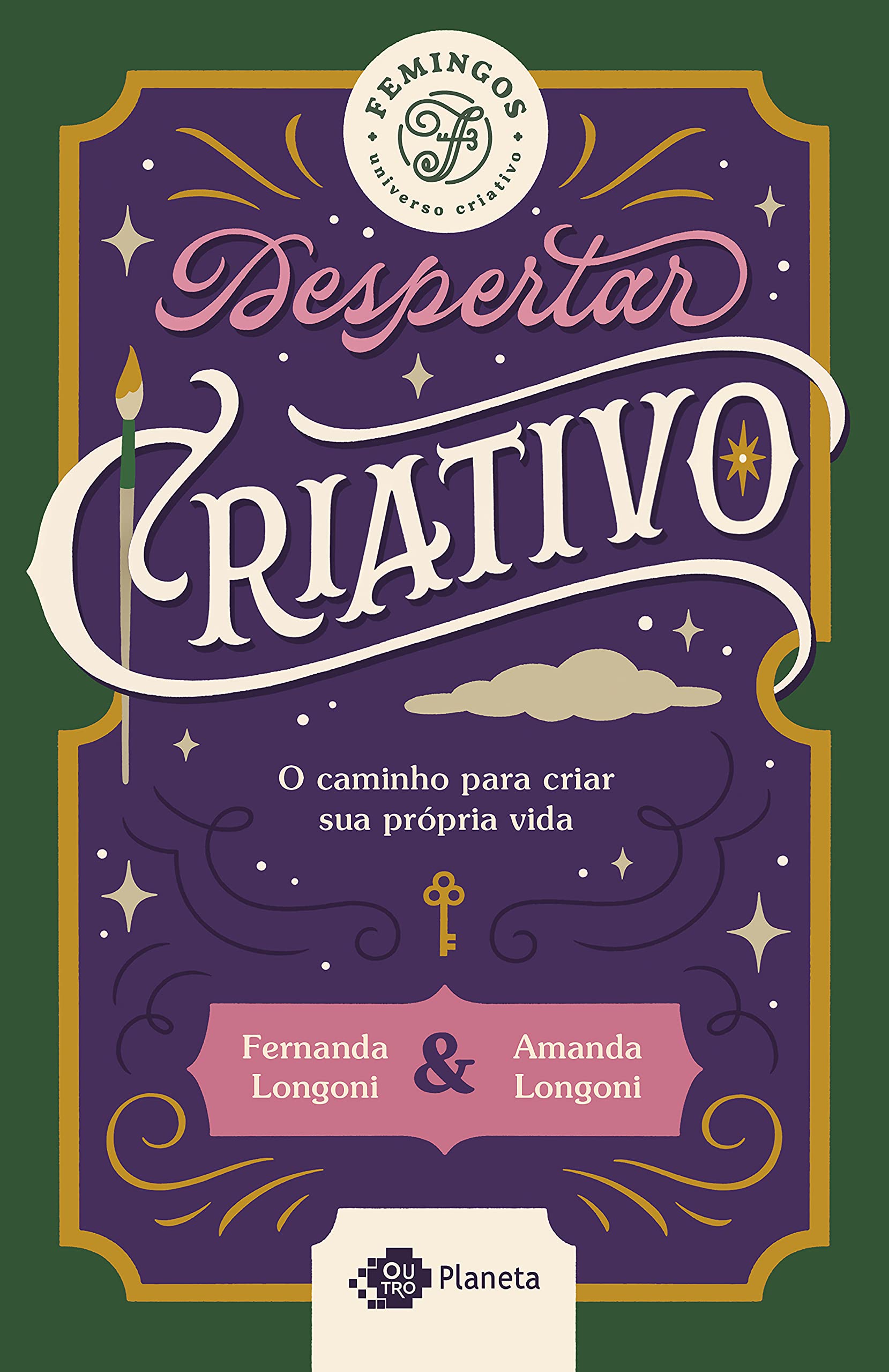 Despertar criativo: O caminho para criar sua vida (Portuguese Edition)