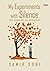My Experiments With Silence