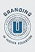 Branding in Higher Educatio...