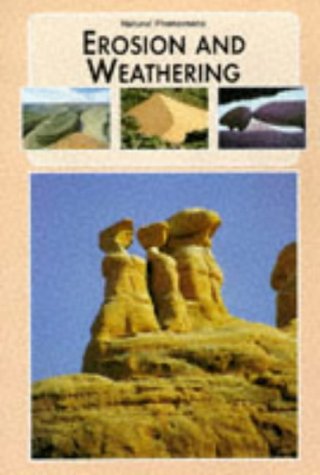 Natural Phenomena: Erosion and Weathering