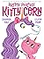 Pretty Perfect Kitty-Corn by Shannon Hale
