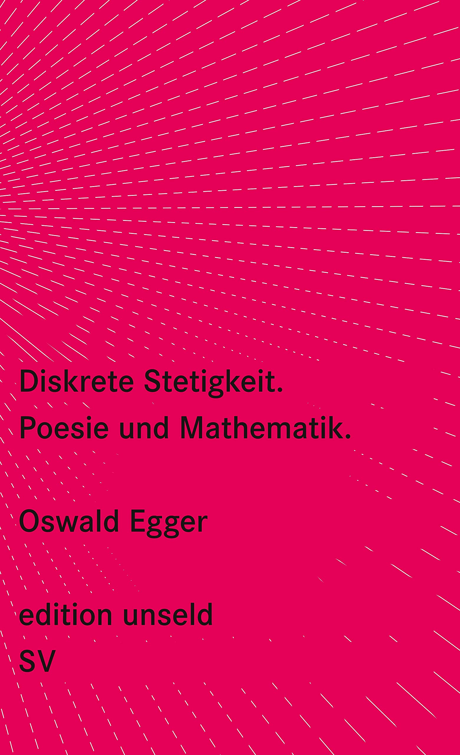 Diskrete Stetigkeit: Poesie und Mathematik (Paperback)