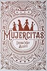 Mujercitas by Louisa May Alcott