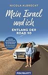 Mein Israel und ich - Entlang der Road 90 Mein Israel und ich - Entlang der Road 90