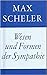 Wesen und Formen der Sympathie; Die deutsche Philosophie der Gegenwart (Gesammelte Werke, #7)