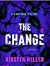 The Change