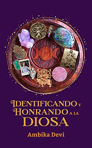 Identificando y Honrando a la Diosa
