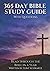 365 Day Bible Study Guide W...