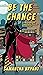 Be the Change (Menopausal S...