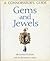 Gems and Jewels : A Connois...