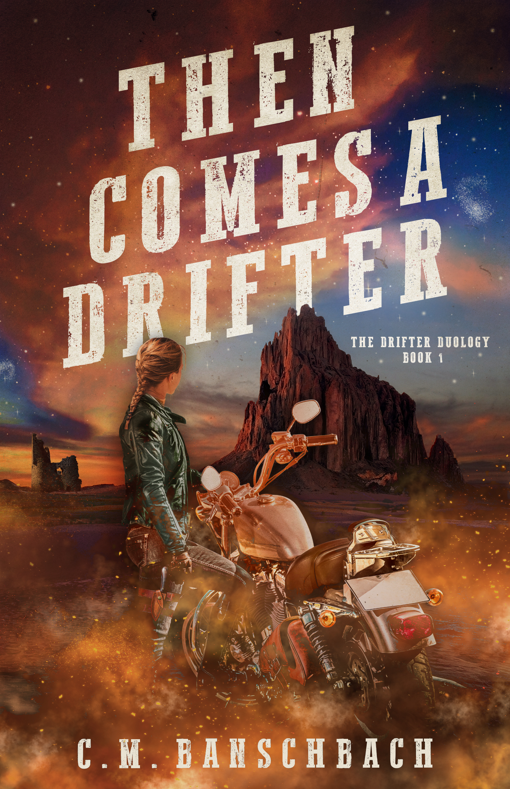 Then Comes a Drifter (The Drifter Duology, #1)
